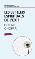 les set lleis espirituals de l exit-deepak chopra-9788499301471 les set lleis espirituals de l exit-deepak chopra-9788499301471