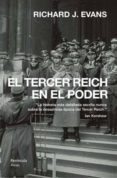 el tercer reich en el poder-richard j. evans-9788499421971 el tercer reich en el poder-richard j. evans-9788499421971