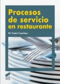 procesos de servicio en restaurante (ebook)-9788499586571 procesos de servicio en restaurante (ebook)-9788499586571