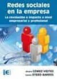 redes sociales en la empresa: la revolucion e impacto a nivel emp resarial y profesional-alvaro gomez vieites-9788499641171 redes sociales en la empresa: la revolucion e impacto a nivel emp resarial y profesional-alvaro gomez vieites-9788499641171