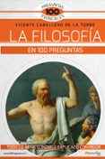 la filosofia en 100 preguntas-vicente caballero de la torre-9788499678771 la filosofia en 100 preguntas-vicente caballero de la torre-9788499678771