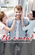 Descargar libros electrónicos gratis para ipad ELE É MEU? in Spanish de EDLEIA LOPES 9788578392871 FB2