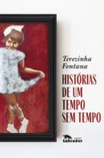 histórias de um tempo sem tempo (ebook)-terezinha fontana-9788587740571 histórias de um tempo sem tempo (ebook)-terezinha fontana-9788587740571