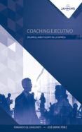 coaching ejecutivo (ebook)-fernando gil sanguineti-jose merino perez-9788771434071 coaching ejecutivo (ebook)-fernando gil sanguineti-jose merino perez-9788771434071