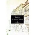 le pietre di venezia-john ruskin-9788804476771 le pietre di venezia-john ruskin-9788804476771