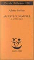 alcesti di samuele e atti unici-alberto (seud. de andrea d savinio-9788845908071 alcesti di samuele e atti unici-alberto (seud. de andrea d savinio-9788845908071