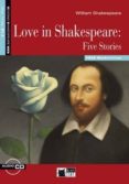 love in shakespeare: five stories. book + cd-9788853010971 love in shakespeare: five stories. book + cd-9788853010971