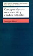 conceptos clave en comunicacion y estudios culturales-tim et al. o sullivan-9789505186471 conceptos clave en comunicacion y estudios culturales-tim et al. o sullivan-9789505186471