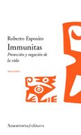 immunitas: proteccion y negacion de la vida-roberto esposito-9789505187171 immunitas: proteccion y negacion de la vida-roberto esposito-9789505187171