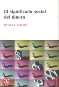 el significado social del dinero-viviana a. zelizer-9789505578771 el significado social del dinero-viviana a. zelizer-9789505578771