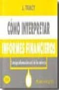 como interpretar informes financieros (3ª ed)-john a. tracy-9789681813871 como interpretar informes financieros (3ª ed)-john a. tracy-9789681813871
