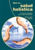 QUE ES SALUD HOLISTICA-5600132-otro-formato