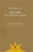 sobre kafka: textos, discusiones, apuntes-walter benjamin-9789877120271 sobre kafka: textos, discusiones, apuntes-walter benjamin-9789877120271