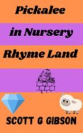 PICKALEE IN NURSERY RHYME LAND