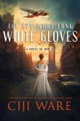 THE SPY WORE LONG WHITE GLOVES