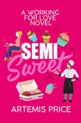 SEMI SWEET: A SWEET SECRET ADMIRER ROMANCE