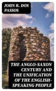 Descargar epub books blackberry playbook THE ANGLO-SAXON CENTURY AND THE UNIFICATION OF THE ENGLISH-SPEAKING PEOPLE