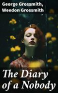 Descarga gratuita de libros de audio para ingles. THE DIARY OF A NOBODY  (edición en inglés)