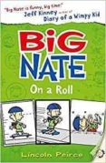 big nate on a roll (big nate, book 3)-lincoln peirce-9780007355181 big nate on a roll (big nate, book 3)-lincoln peirce-9780007355181