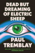 DEAD BUT DREAMING OF ELECTRIC SHEEP