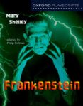 oxford playscripts: frankenstein-mary w. shelley-philip pullman-9780198314981 oxford playscripts: frankenstein-mary w. shelley-philip pullman-9780198314981