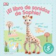 ¡el libro de sonidos de sophie!-9780241254981 ¡el libro de sonidos de sophie!-9780241254981