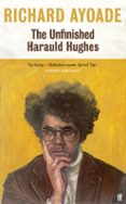 THE UNFINISHED HARAULD HUGHES  (edición en inglés)