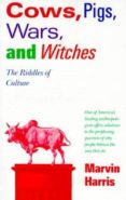 cows, pigs, wars & witches: the riddles of culture-marvin harris-9780679724681 cows, pigs, wars & witches: the riddles of culture-marvin harris-9780679724681