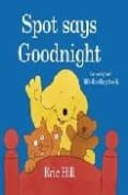 spot says goodnight-eric hill-9780723263081 spot says goodnight-eric hill-9780723263081