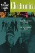 all music guide to electronica: the definitive guide to electroni c music-vladimir bogdanov-chris woodstra-stephen thomas erlewine-9780879306281 all music guide to electronica: the definitive guide to electroni c music-vladimir bogdanov-chris woodstra-stephen thomas erlewine-9780879306281
