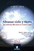 abrazar cielo y tierra: las enseñanzas liberadoras de andrew cohe n-andrew d. cohen-9780972957281 abrazar cielo y tierra: las enseñanzas liberadoras de andrew cohe n-andrew d. cohen-9780972957281