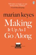 making it up as i go along (ebook)-9781405922081 making it up as i go along (ebook)-9781405922081