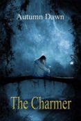 the charmer (ebook)-autumn beaudreault-9781453869581 the charmer (ebook)-autumn beaudreault-9781453869581