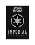 star wars - the imperial handbook - a commander s guide-daniel wallace-9781783293681 star wars - the imperial handbook - a commander s guide-daniel wallace-9781783293681