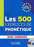 les 500 exercices de phonetique + cd - avec corriges-9782011556981 les 500 exercices de phonetique + cd - avec corriges-9782011556981