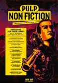 Descarga gratuita de libros en pdf en línea. PULP NON FICTION VOLUME 3  (edición en francés) FB2 iBook PDF in Spanish de COLLECTIF