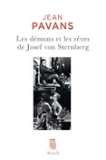 Descarga libros para iphone 3 LES DÉMONS ET LES RÊVES DE JOSEF VON STERNBERG  (edición en francés) de JEAN PAVANS CHM FB2