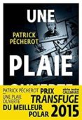 une plaie ouverte (prix transfuge du meilleur polar français 2015-9782072730481 une plaie ouverte (prix transfuge du meilleur polar français 2015-9782072730481