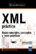 xml practico. bases esenciales, conceptos y casos practicos-thierry boulanger-9782746049581 xml practico. bases esenciales, conceptos y casos practicos-thierry boulanger-9782746049581