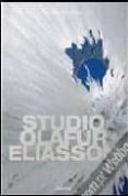 studio olafur eliasson (ed. trilingüe español-italiano-portugues)-philip ursprung-9783836501781 studio olafur eliasson (ed. trilingüe español-italiano-portugues)-philip ursprung-9783836501781