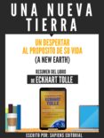 una nueva tierra: un despertar al proposito de su vida (a new earth) - resumen del libro de eckhart tolle (ebook)-9783962173081 una nueva tierra: un despertar al proposito de su vida (a new earth) - resumen del libro de eckhart tolle (ebook)-9783962173081