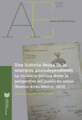 Audiolibros descargables gratis para mp3 UNA HISTORIA DENSA DE LA ANARQUÍA POSINDEPENDIENTE de AGUSTINA CARRIZO DE REIMANN  9783964568281 (Spanish Edition)