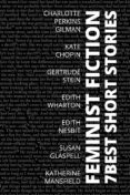 Descarga gratuita de libros online. 7 BEST SHORT STORIES - FEMINIST FICTION
         (edición en inglés) (Spanish Edition) 9783986471781