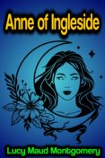 Ebooks descargables gratis para móviles ANNE OF INGLESIDE
         (edición en inglés)