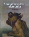 animales fabulosos y demonios (2ª ed.)-heinz mode-9786071601681 animales fabulosos y demonios (2ª ed.)-heinz mode-9786071601681