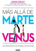 mas alla de marte y venus. las relaciones en el complejo mundo actual (ebook)-9786075272481 mas alla de marte y venus. las relaciones en el complejo mundo actual (ebook)-9786075272481