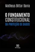 Descargar libros en línea gratis para ipad O FUNDAMENTO CONSTITUCIONAL DA PROTEÇÃO DE DADOS
				EBOOK (edición en portugués) (Spanish Edition) de MATHEUS BITTAR BARRA 9786525299181