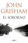 el soborno (ebook)-john grisham-9788401018381 el soborno (ebook)-john grisham-9788401018381