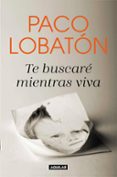 te buscare mientras viva-9788403518681 te buscare mientras viva-9788403518681