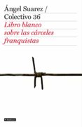 el libro blanco de las carceles franquistas (ebook)-9788408005681 el libro blanco de las carceles franquistas (ebook)-9788408005681